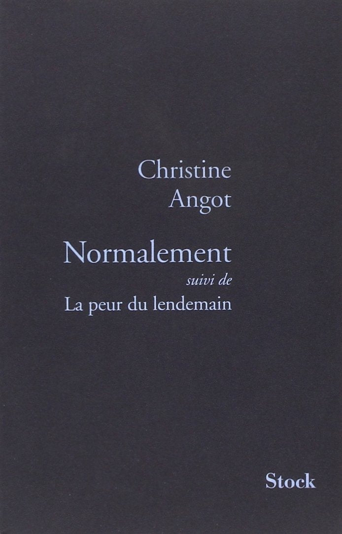 Normalement suivi de La peur du lendemain 9782234052963