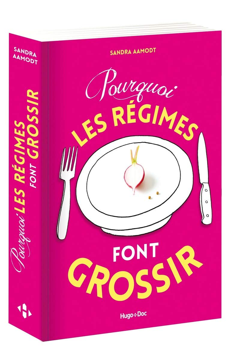 Pourquoi les régimes font grossir 9782755629354