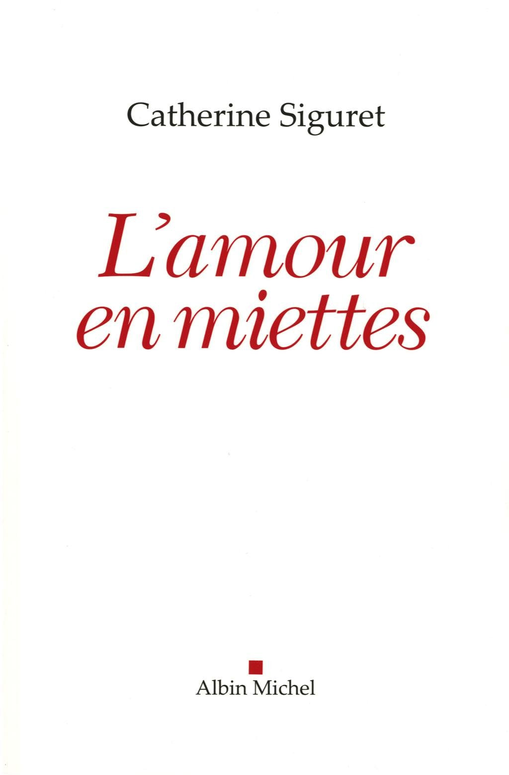 L'Amour en miettes 9782226238665