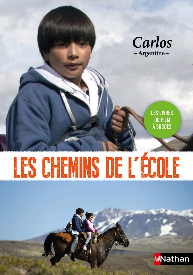Les chemins de l'école. Carlos - Argentine 9782092566107