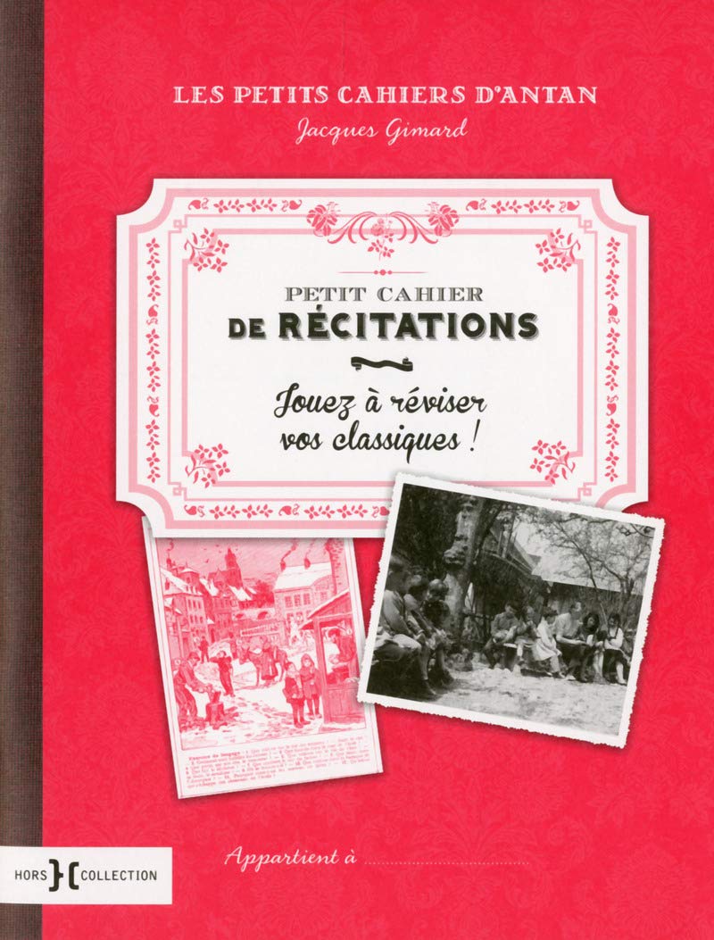 Petit cahier de récitations: Jouez à réviser vos classiques ! 9782258118607