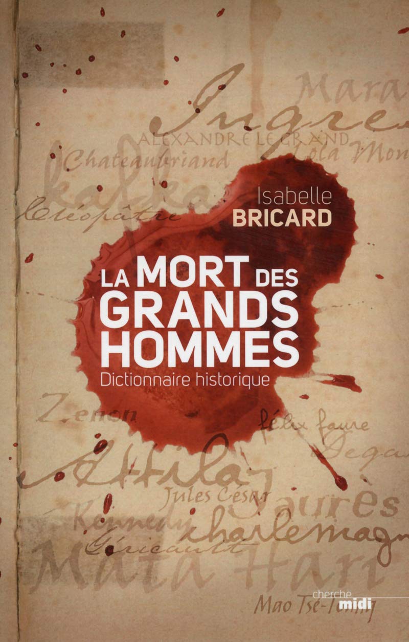 La mort des grands hommes: Dictionnaire historique 9782749133775