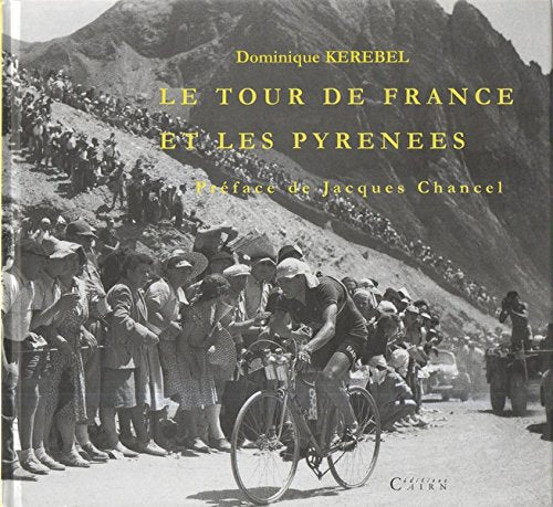 Le tour de France et les pyrenees 9782912233417
