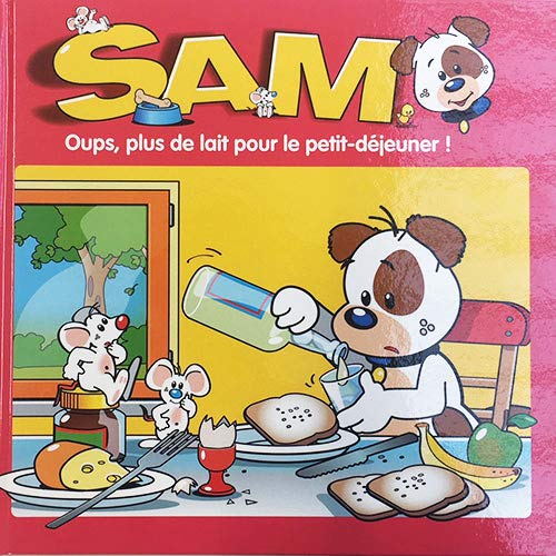 SAM - Oups, plus de lait pour le petit-déjeuner ! 9782373362695