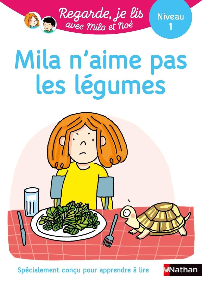 Regarde, je lis avec Noé et Mila - Lecture CP - Niveau 1 - Mila n'aime pas les légumes (17) 9782091933566