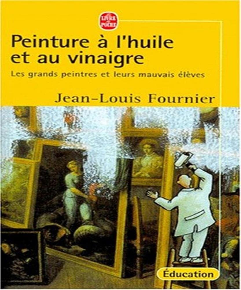 La Peinture à l'huile et au vinaigre 9782253165026