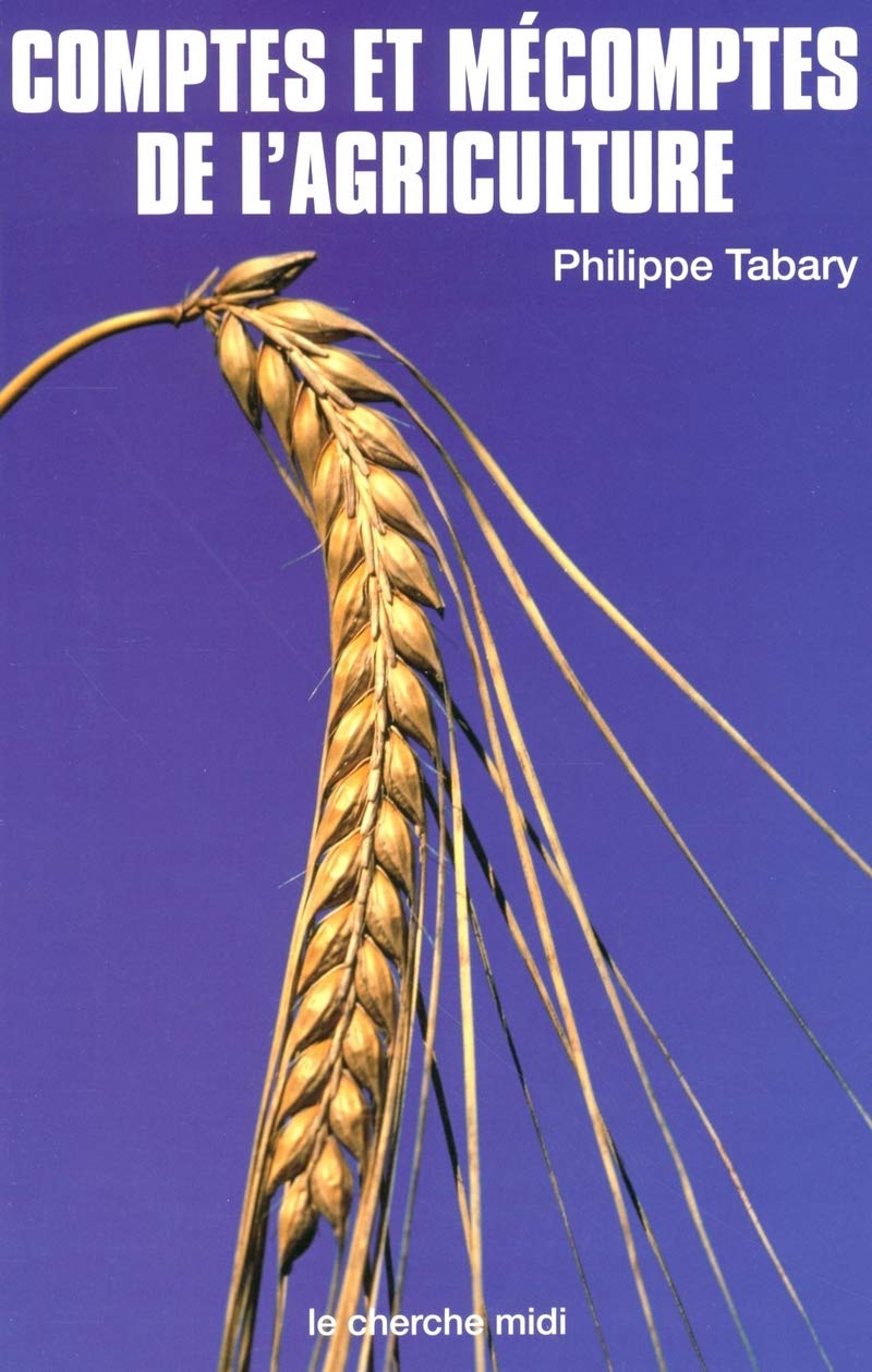 Comptes et mécomptes de l'agriculture 9782749100876