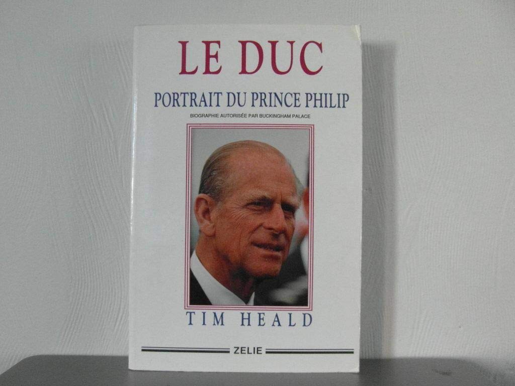 Le Duc, portrait du Prince Philip. 9782840690016
