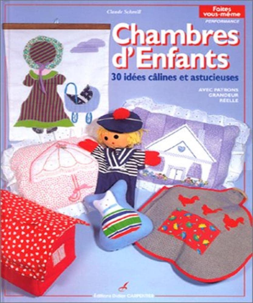 Chambres d'enfants: 30 idées câlines et astucieuses 9782841670208
