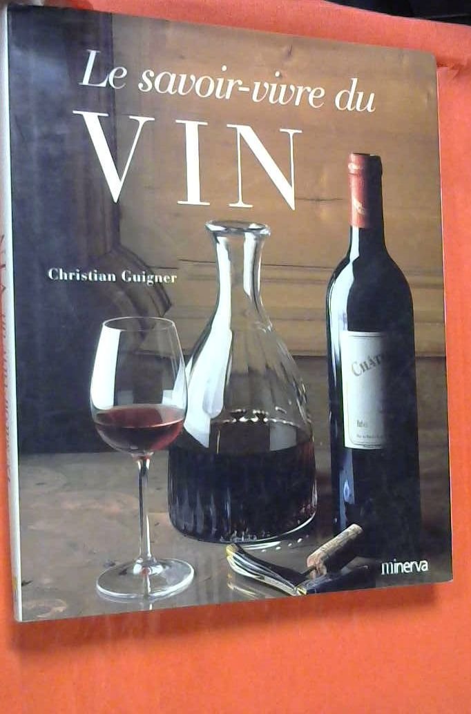 Le Savoir-vivre du vin 9782830704495
