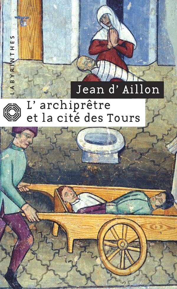L Archiprêtre et la Cité des Tours 9782702497746