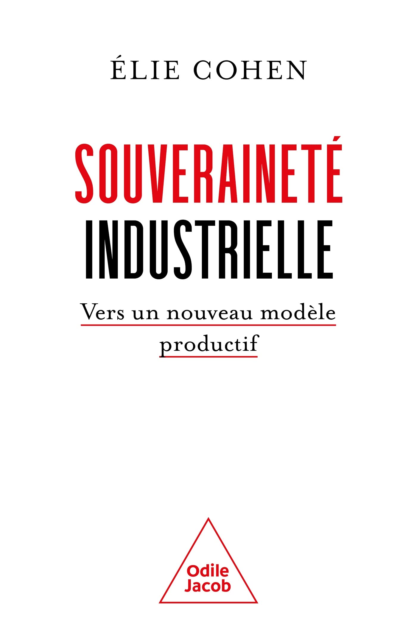 Souveraineté industrielle: Vers un nouveau modèle productif 9782415000936