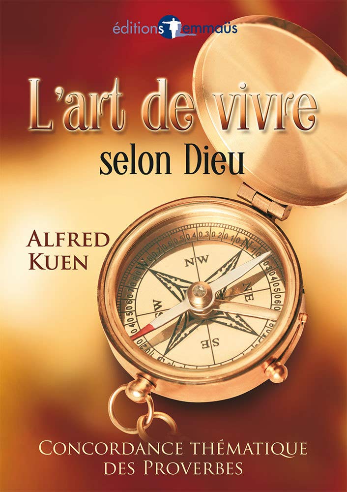 L’art de vivre selon Dieu. Concordance thématique des Proverbes 9782828700201