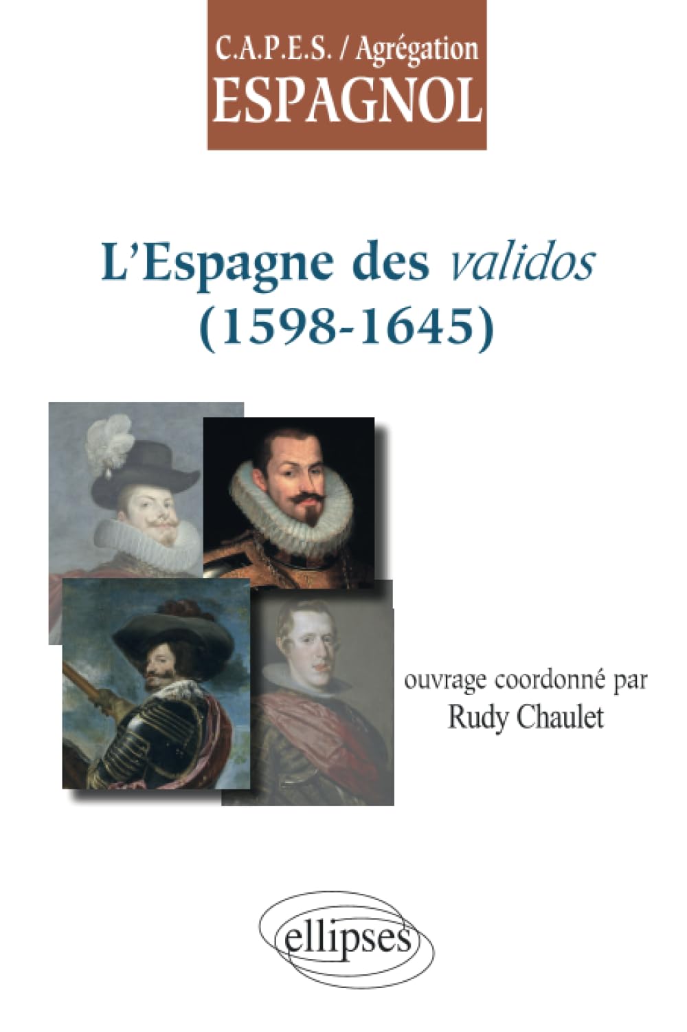 L'Espagne des validos (1598-1645) 9782729852894