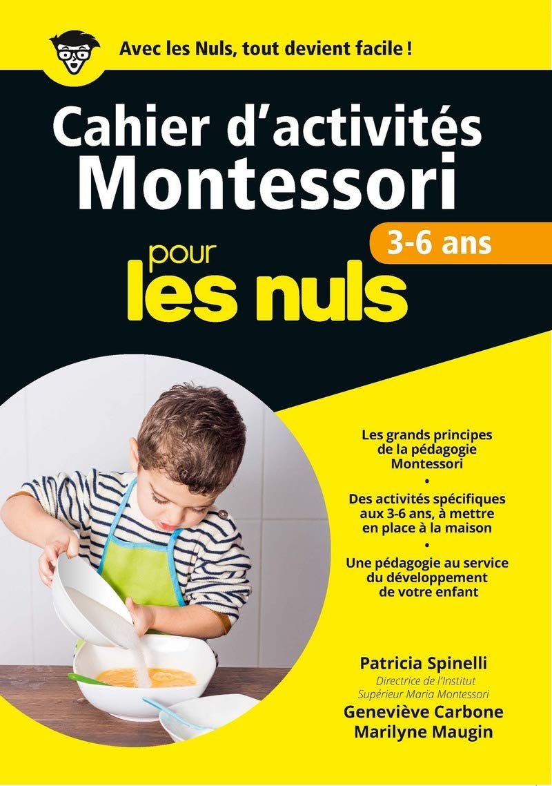 Cahier d'activités Montessori 3-6 ans pour les Nuls grand format 9782754087889