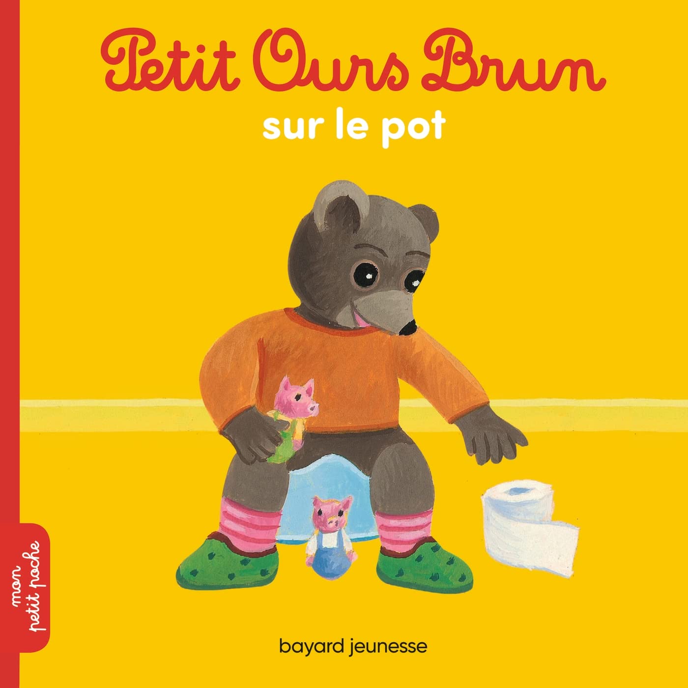 Petit Ours Brun sur le pot 9782747052184