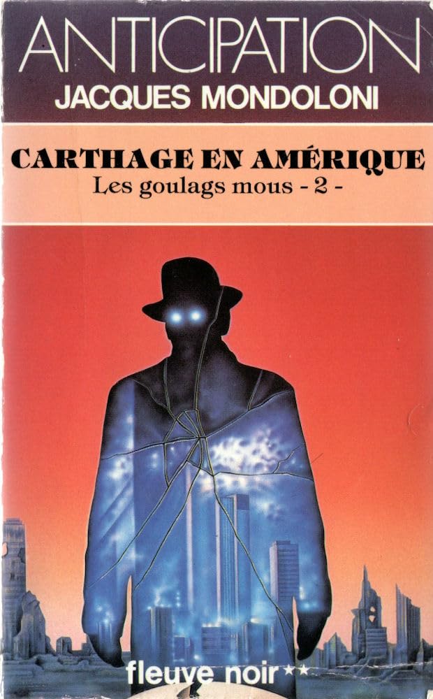 Carthage en Amerique. Les goulags mous - 2 9782265028371