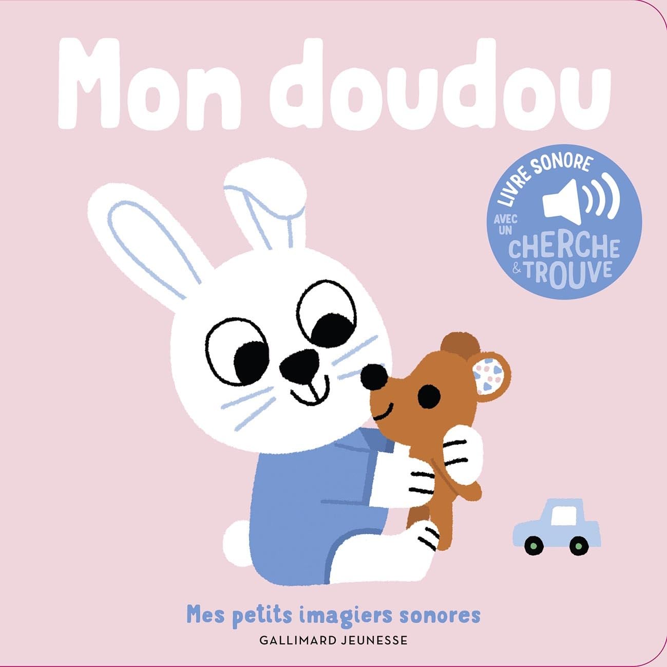 Mon doudou - Mes petits imagiers sonores - Dès 1 an 9782075200974