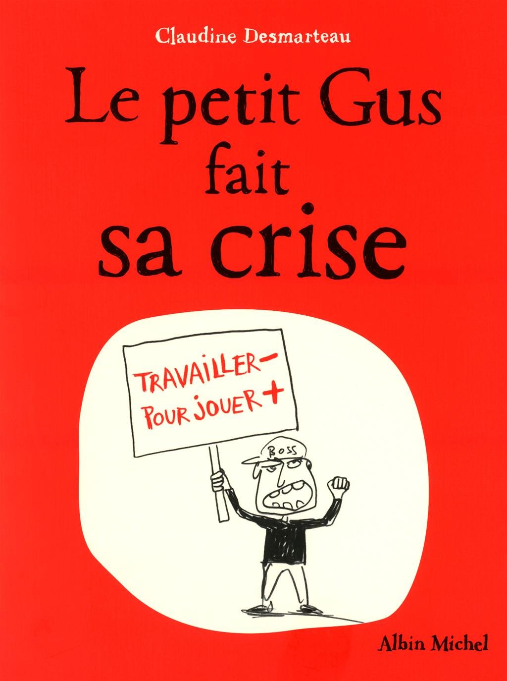 Le Petit Gus fait sa crise 9782226209337