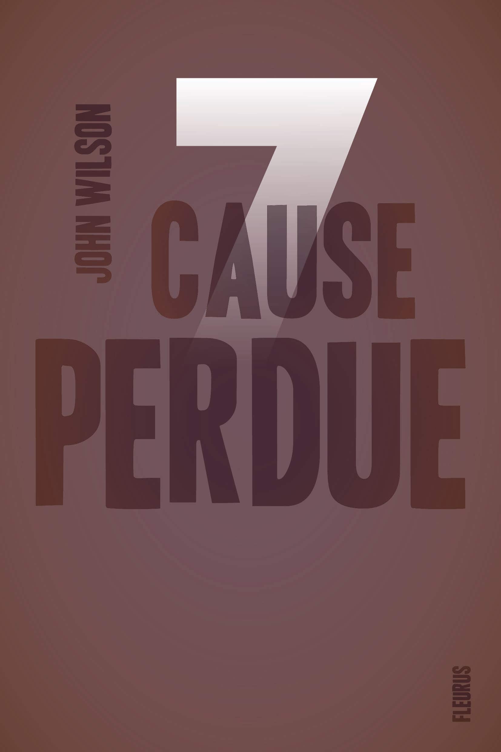 Sept - Tome 2 - Cause perdue 9782215133131