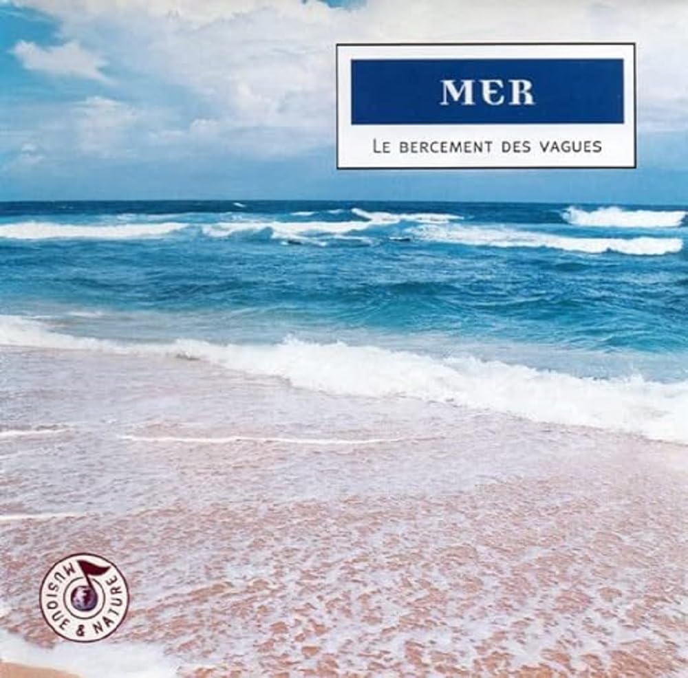 Mer : Le bercement des vagues 5099749411920