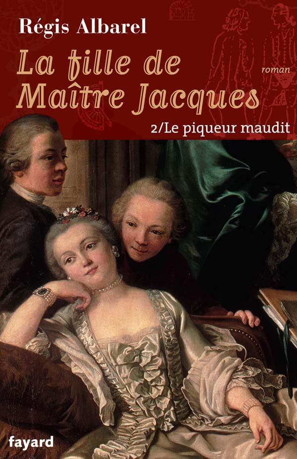 LA FILLE DE MAITRE JACQUES - TOME 2: Le Piqueur maudit 9782213624051