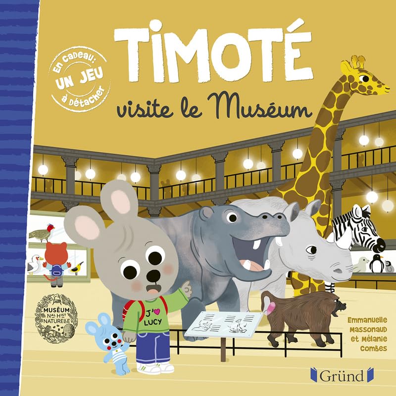 Timoté visite le Muséum – Album jeunesse – À partir de 2 ans 9782324027697