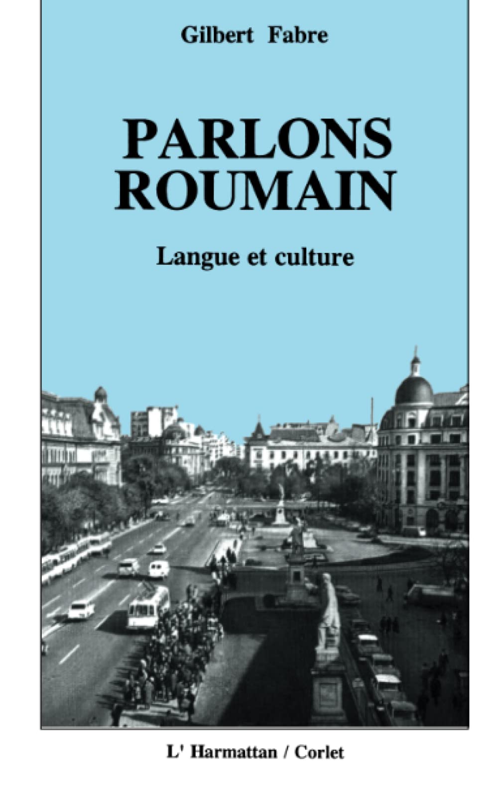 Parlons roumain: Langue et culture 9782738407849
