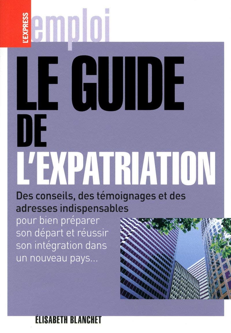 Le guide de l'expatriation 9782843436741