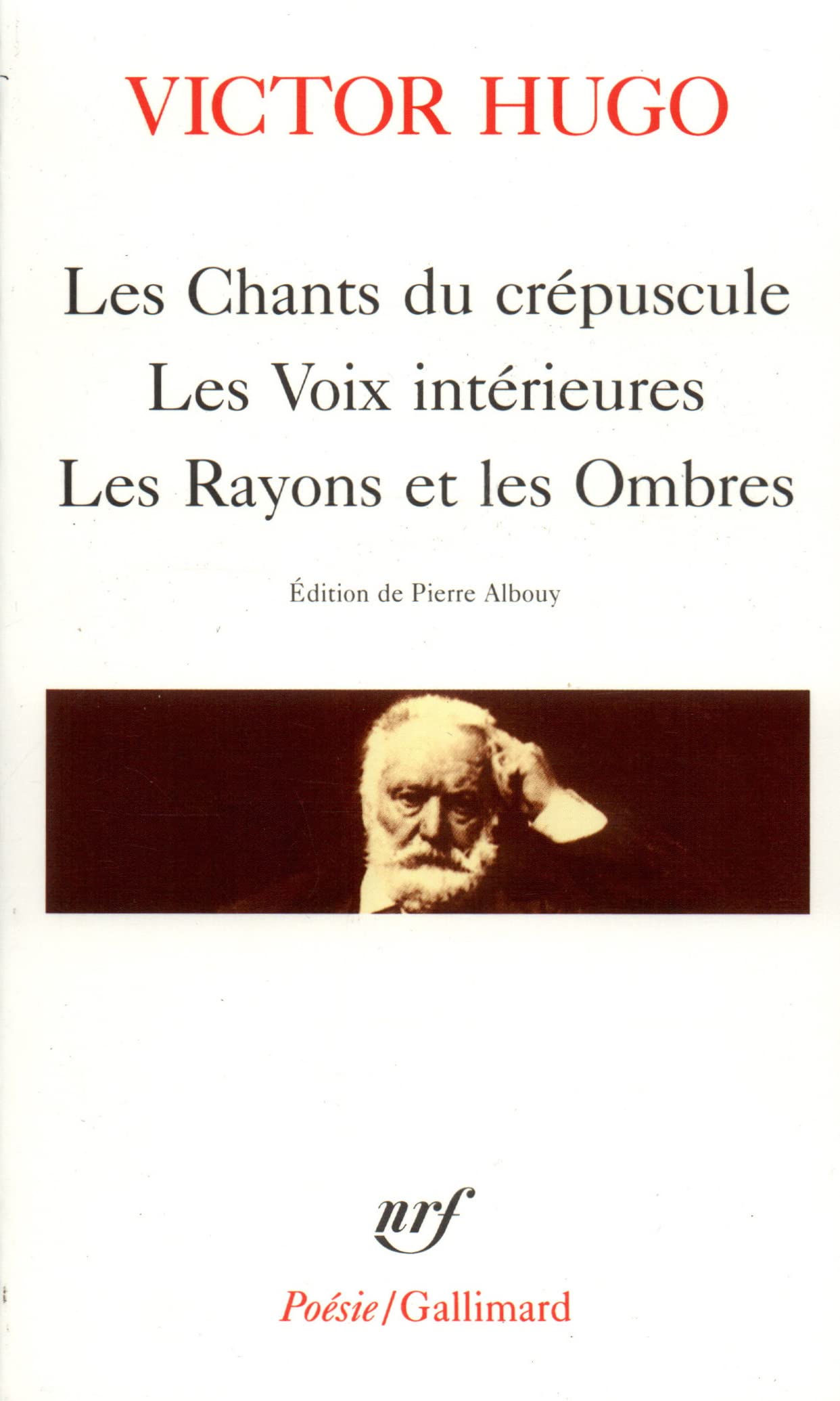 LES CHANTS DU CREPUSCULE / LES VOIX INTERIEURES / LES RAYONS ET LES OMBRES 9782070322336