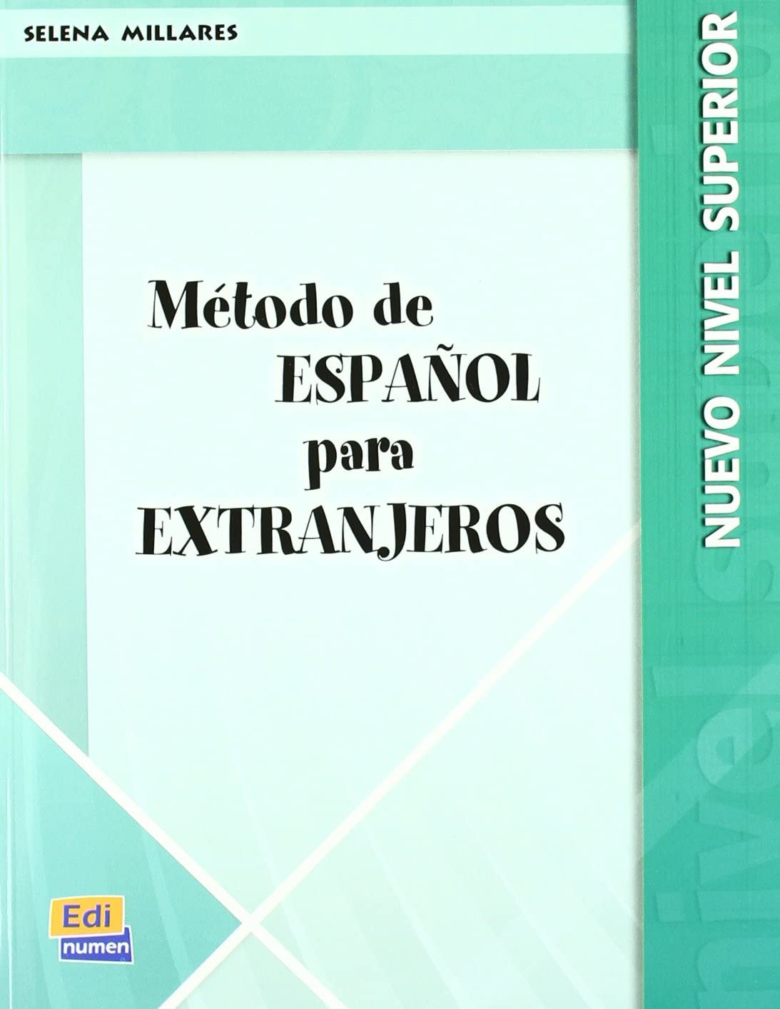Método de español para extranjeros. Libro del alumno. Nivel superior. Per le Scuole superiori (Vol. 2) 9788485789955