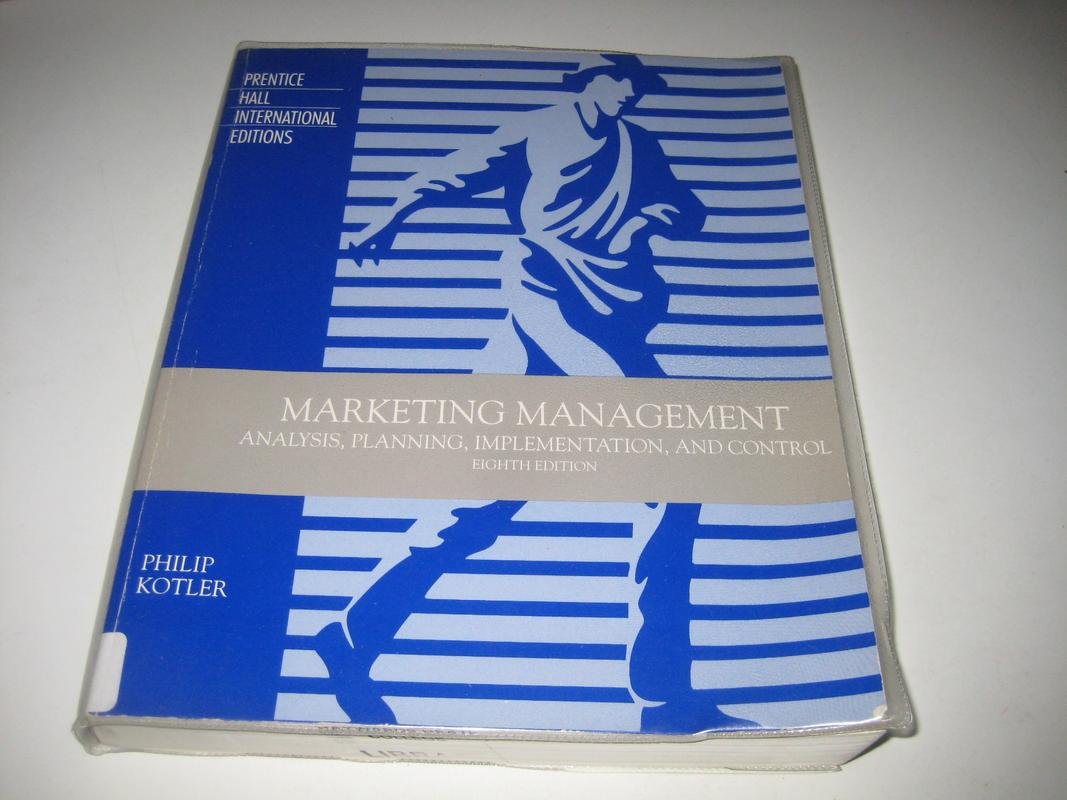 Marketing Management: Analysis, Planning, Implementation and Control 9780130980052