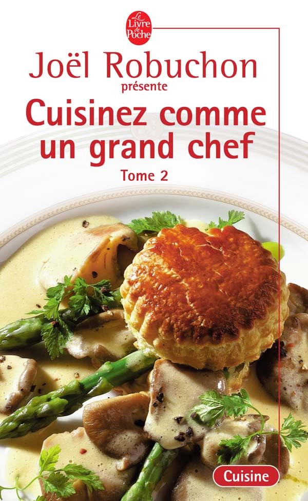 Cuisinez comme un grand chef, tome 2 9782253165712