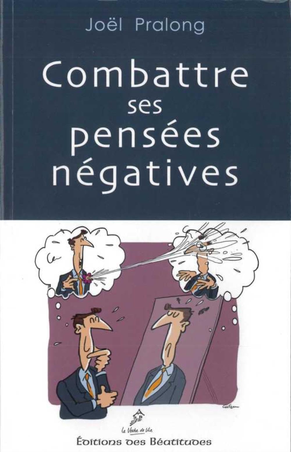 Combattre ses pensées négatives 9782840244028