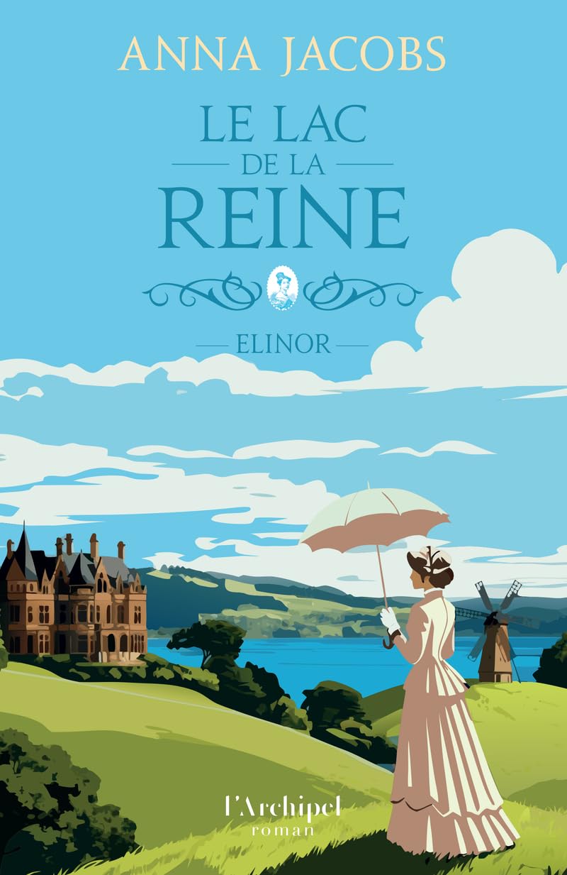 Le Lac de la reine - Tome 1 - Elinor - "J'ai retrouvé avec bonheur la plume fluide d'Anna Jacobs" Michèle de la librairie du Théâtre: Par ... Cassandra, Les Pionnières et Swan Hill (1) 9782809852349