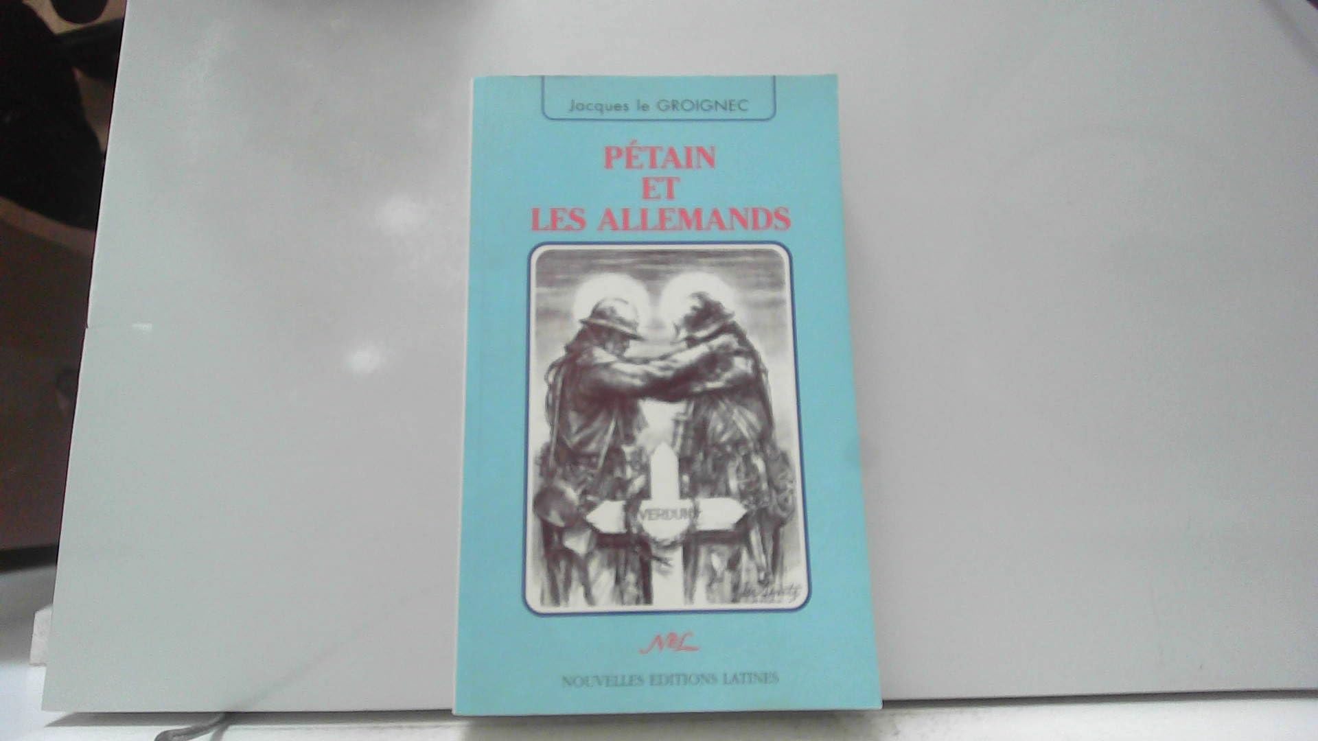 Pétain et les Allemands 9782723319959