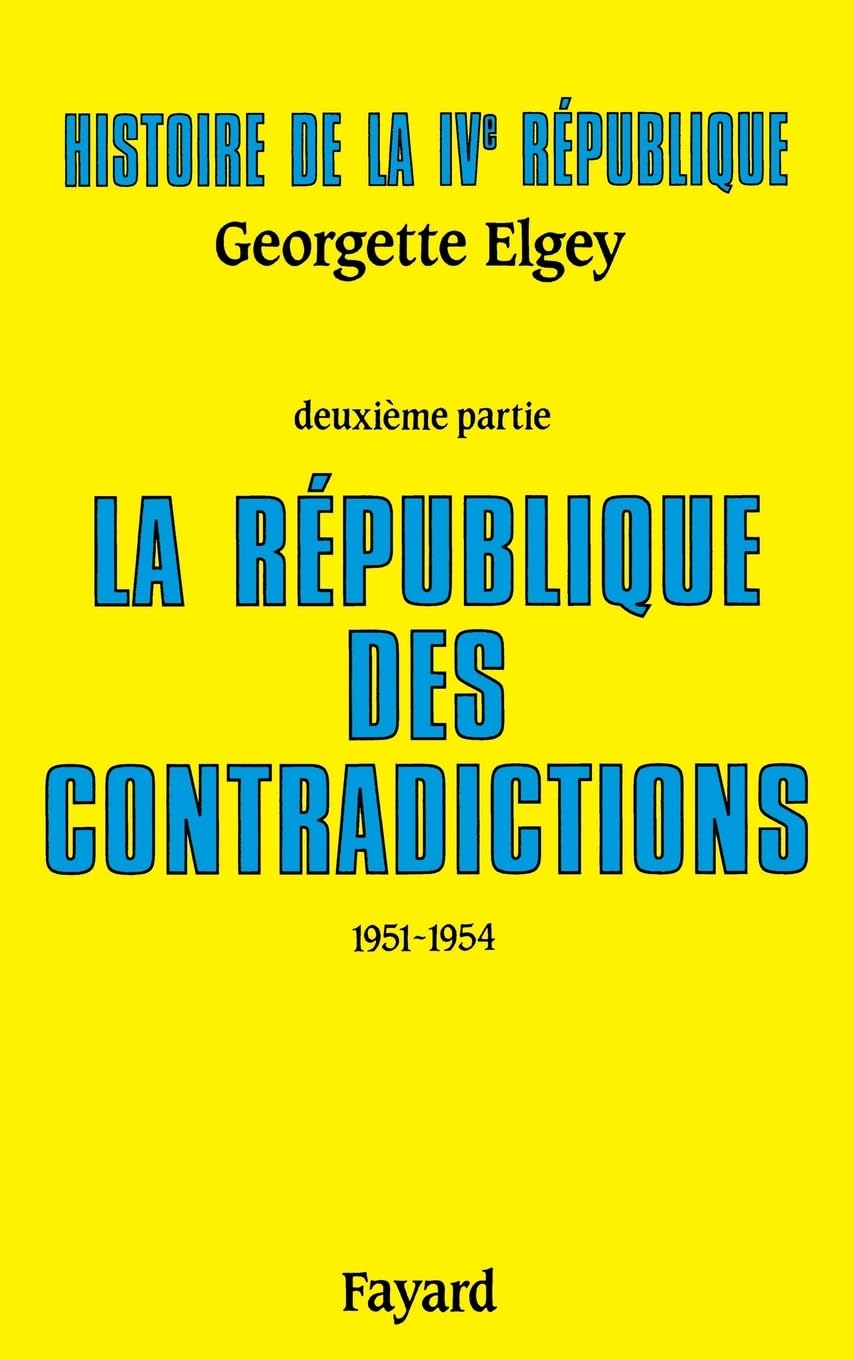 Histoire de la IVe République: La République des contradictions (1951-1954) 9782213030241