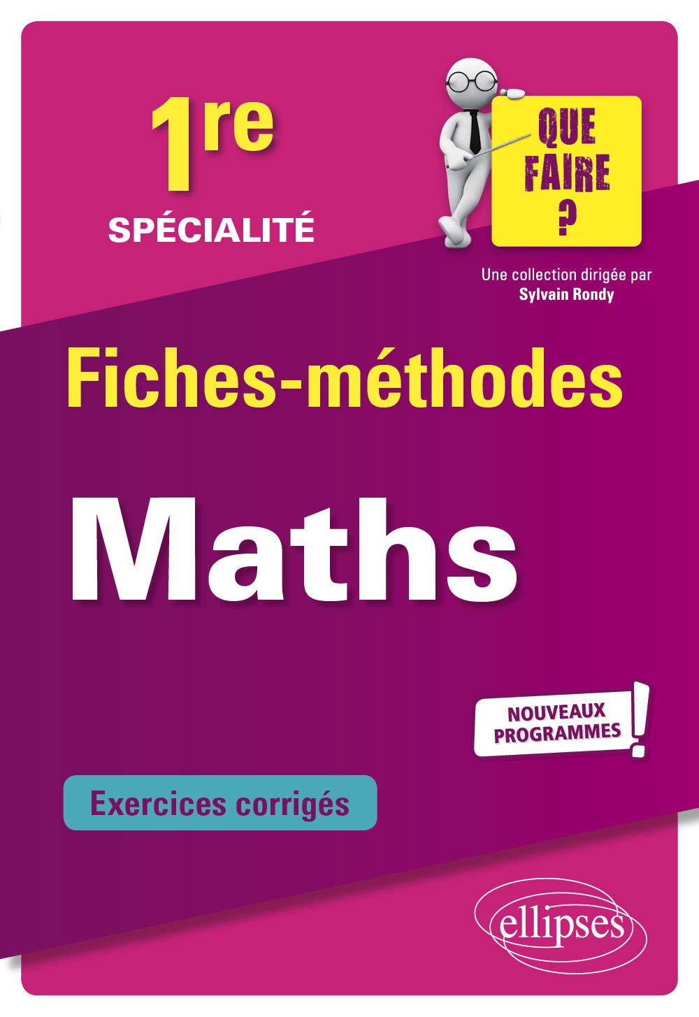 Spécialité Mathématiques - Première - Nouveaux programmes 9782340031937