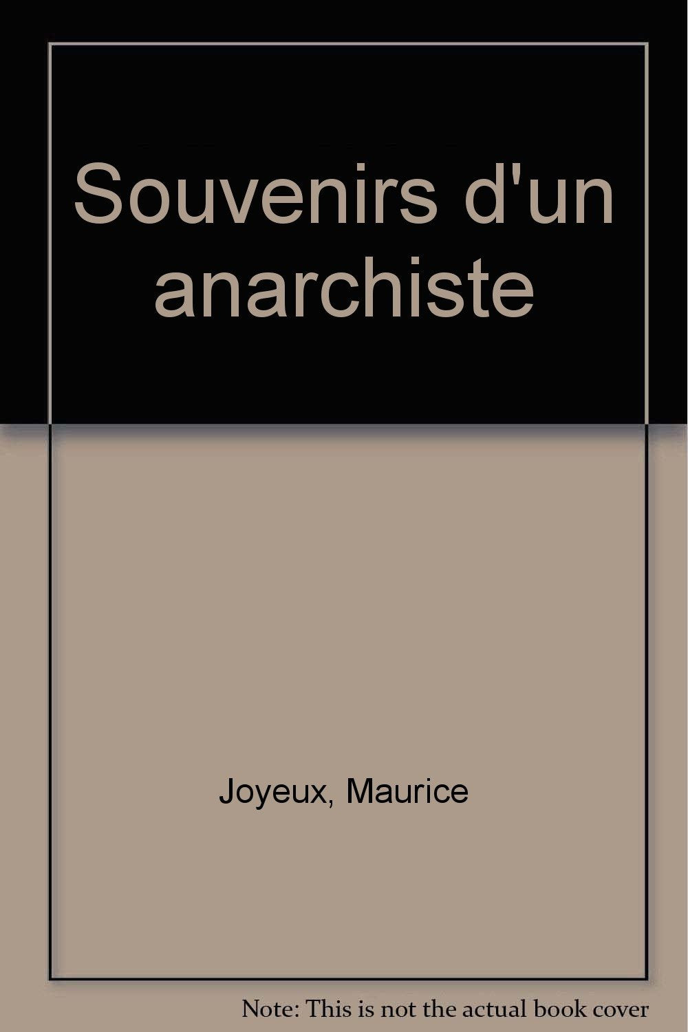 Souvenirs D'Un Anarchiste 9782912339201