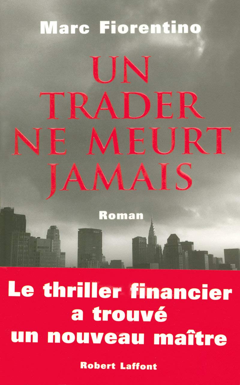 Un trader ne meurt jamais 9782221112199