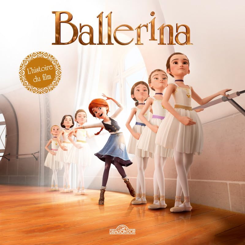 Ballerina - L'histoire du film 9782821206847