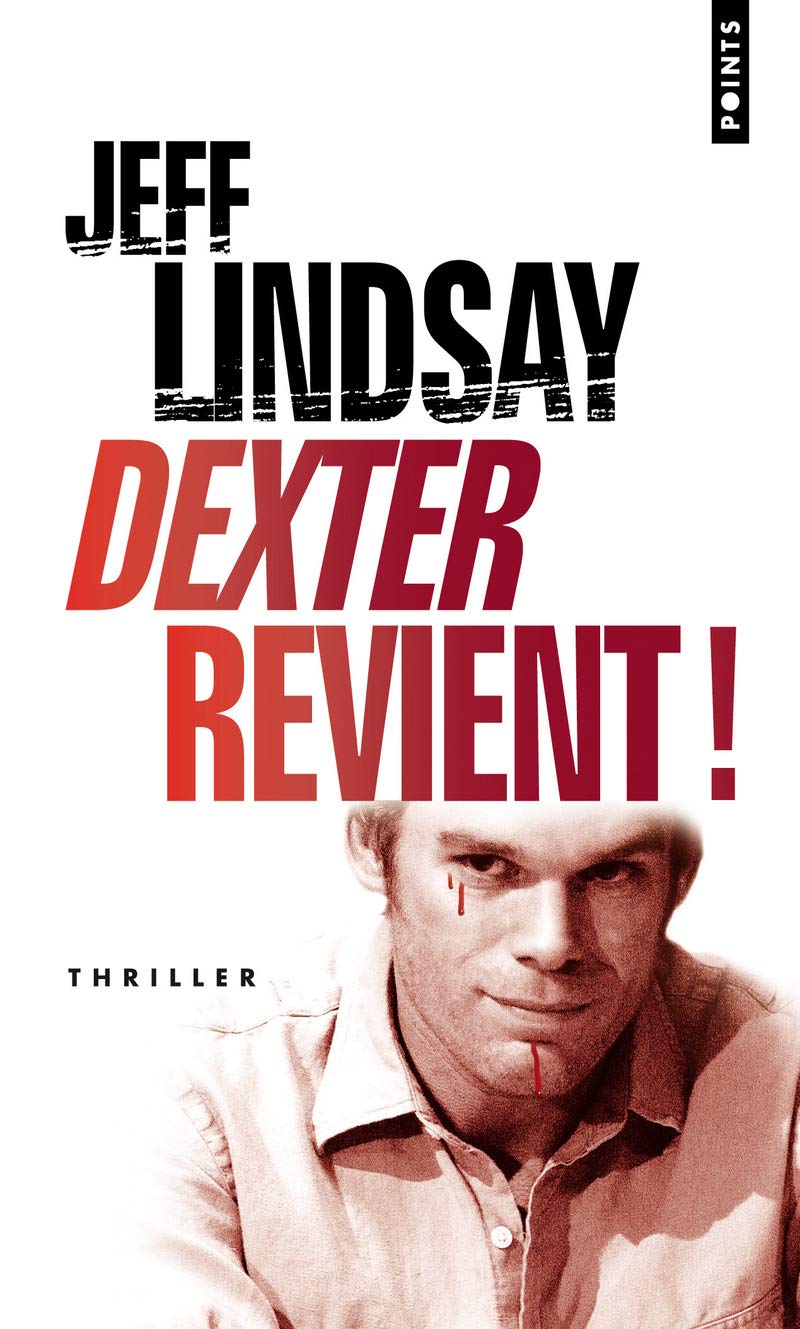 Dexter revient! (ancien titre : le Passager Noir) 9782757801642