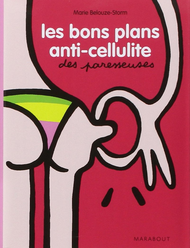 Les bons plans anti-cellulite des paresseuses 9782501080019