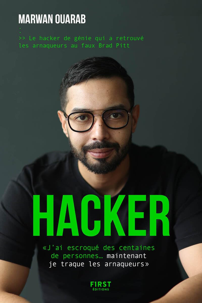 Hacker - histoire vraie, arnaque, hacking 9782412104668