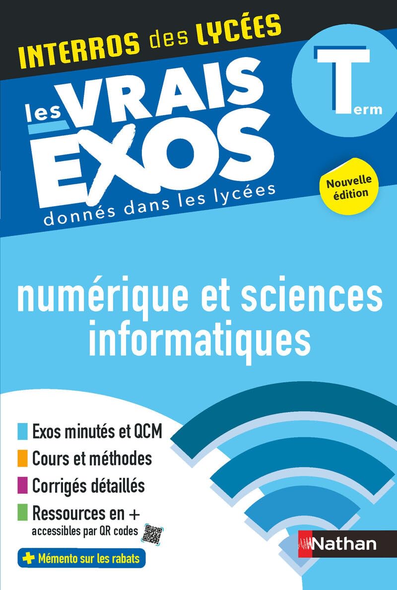 NSI (Numérique et Sciences Informatiques) Terminale - Interros des lycées Tle - Les vrais exos du BAC - + de 100 exercices avec corrigés détaillés - BAC 2026 9782095050184