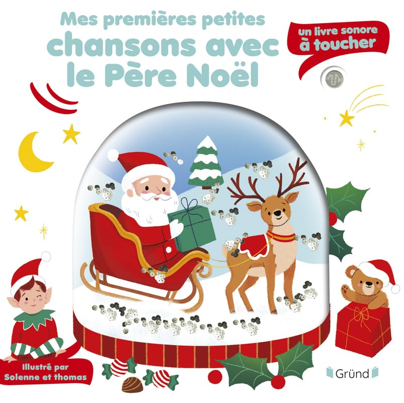 Mes premières chansons avec le Père Noël – Livre sonore et éveil avec 5 puces sonores et 5 matières à toucher – Bébé dès 6 mois 9782324037498