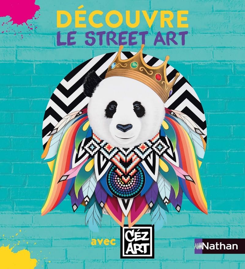 Album Découvre le street art avec Céz Art 9782091249308