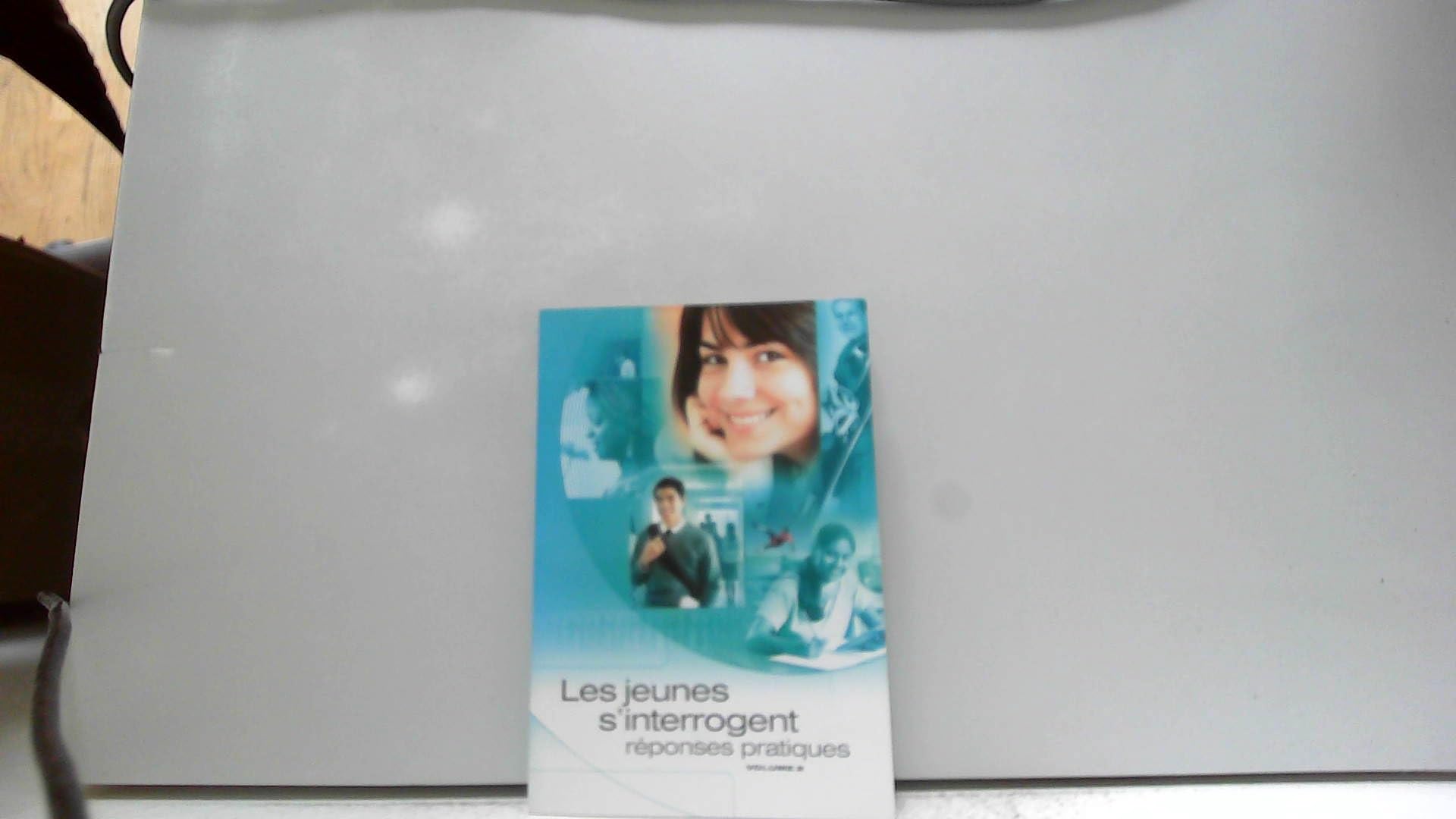 LES JEUNES S'INTERROGENT - REPONSES PRATIQUES 9782911291555