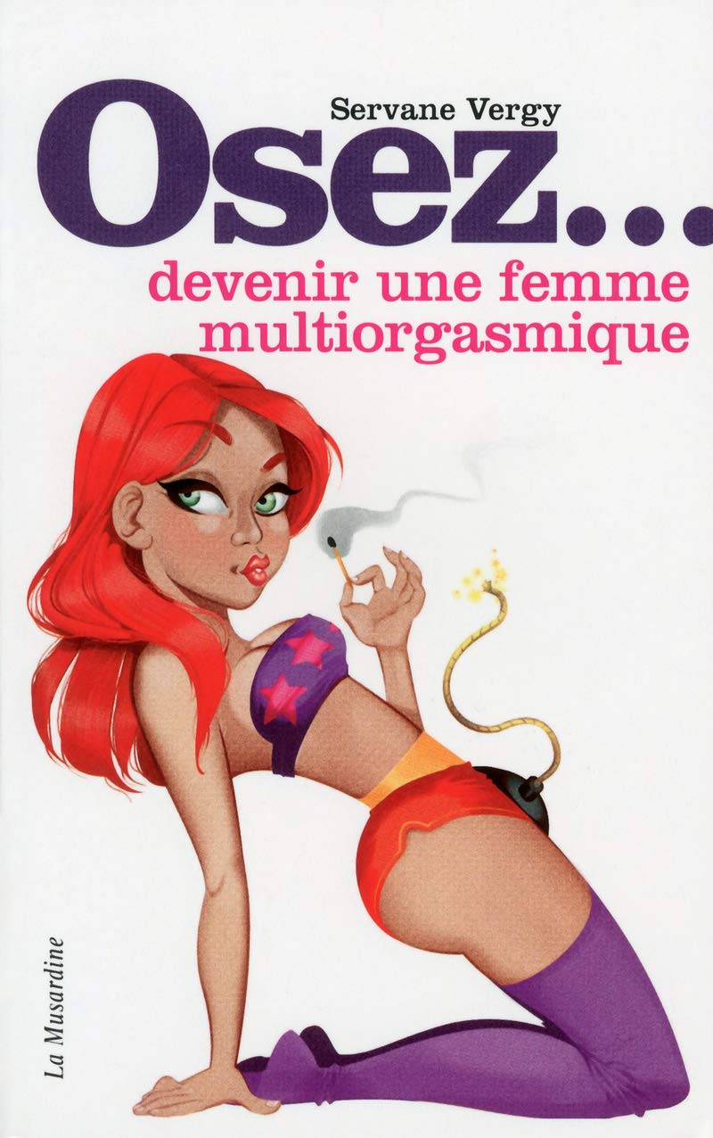 Osez devenir une femme multiorgasmique 9782842714338