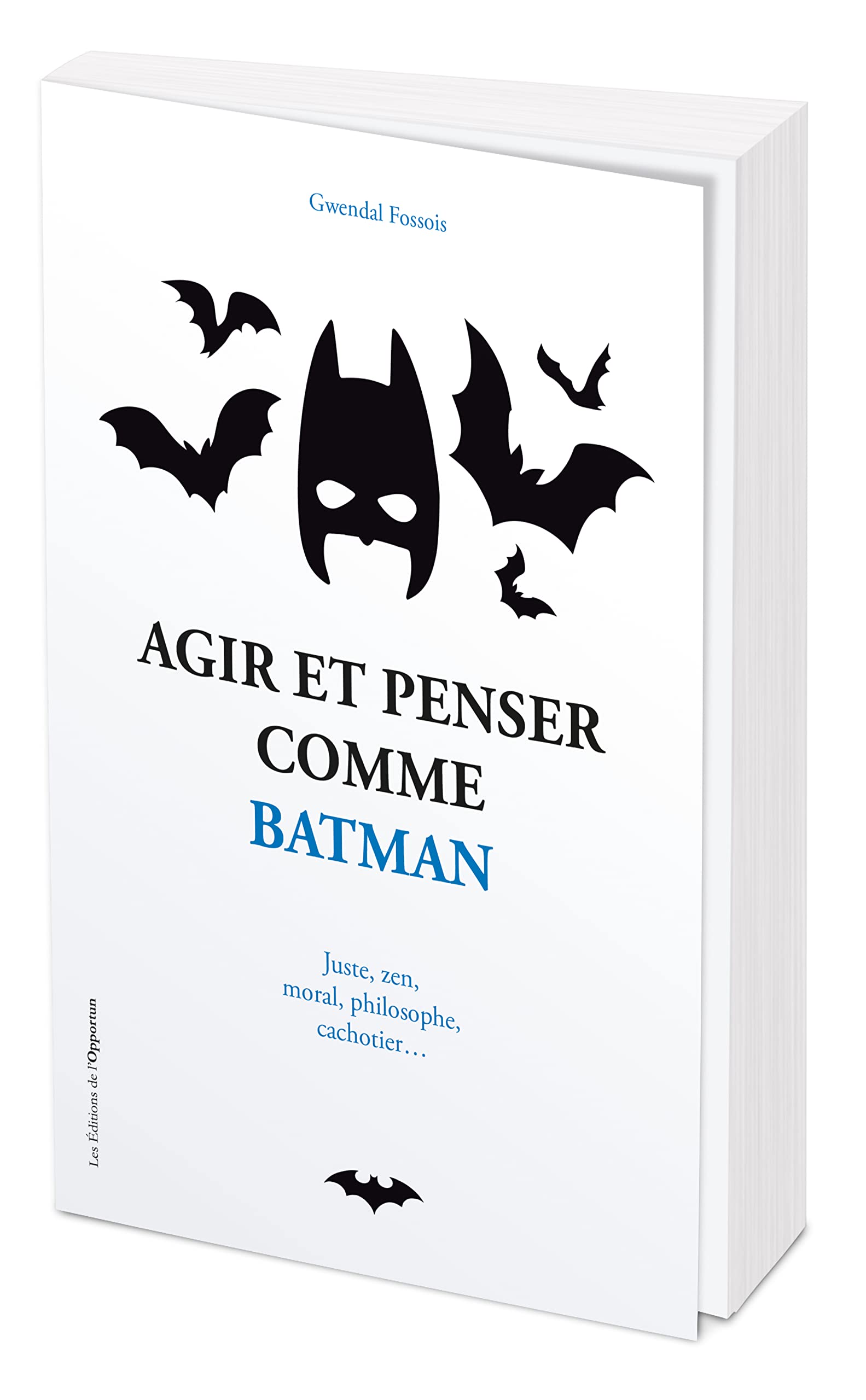 Agir et penser comme Batman 9782380153866